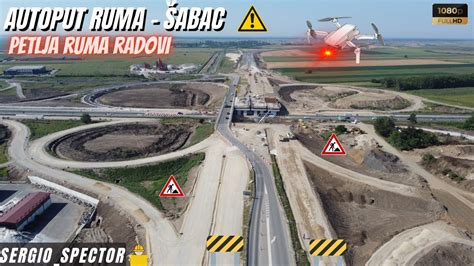 Autoput Ruma Abac Radovi Na Petlji Ruma Snimak Dronom Highway