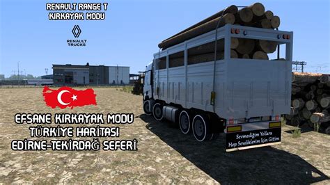 ETS 2 RENAULT RANGE T KIRKAYAK MODU TÜRKİYE HARİTASI LOGİTECH G29