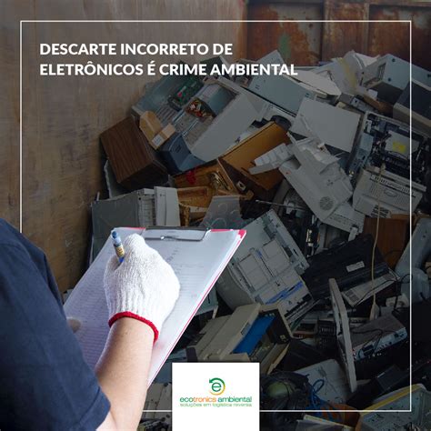 Descarte incorreto de eletrônicos é crime ambiental Ecotronics