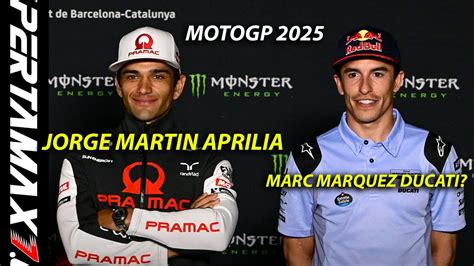 RESMI JORGE MARTIN APRILIA MOTOGP 2025 MARC MARQUEZ DUCATI CORSE