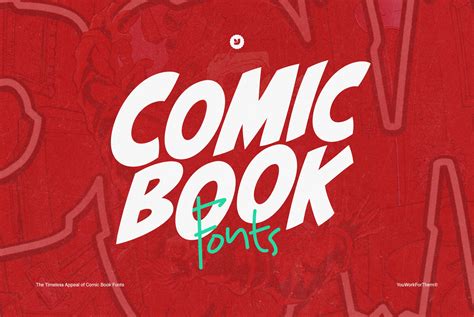 The Timeless Appeal of Comic Book Fonts: Unleashing Creativity in 2023