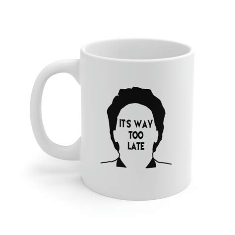 It's Way Too Late / the Weeknd / After Hours Ceramic Mug - Etsy