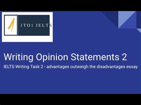 Writing Task How To Write Opinion Statements Advantages Outweigh