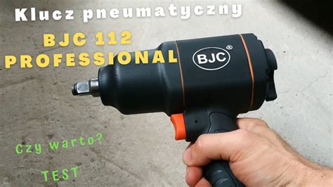 Klucz Udarowy BJC 112 Professional Klucz Udarowy 1 2 Test Klucza