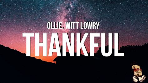 Ollie Thankful Lyrics Feat Witt Lowry YouTube