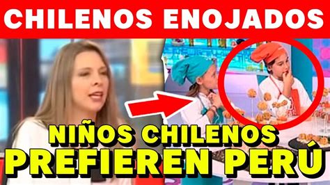 LOS NIÑOS CHILENOS PREFIEREN LA COMIDA PERUANA LA PRENSA CHILENA