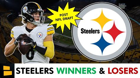 Pittsburgh Steelers Biggest Winners Losers After The Nfl Draft