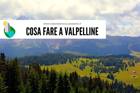 Cosa Fare In Valpelline Cosa Fare In Valle D Aosta