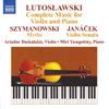 Jan Cek Lutoslawski Szymanowski Violin And Piano Works