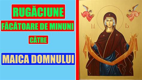 Idei Rugaciune Facatoare De Minuni Catre Maica Domnului