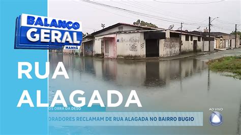 Moradores Reclamam De Rua Alagada No Bairro Bugio BGM YouTube