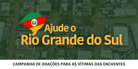 Ajude O Rio Grande Do Sul Andav