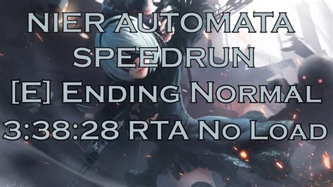 Nier Automata Speedrun E Ending 3 38 28 RTA No Load Former World