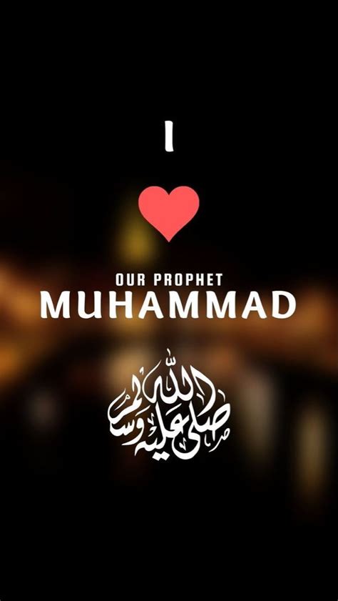love  prophet muhammad  lislam  islam prophetes