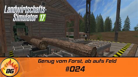 LS17 Hopfach 024 Genug Vom Forst Ab Aufs Feld Let S Play HD