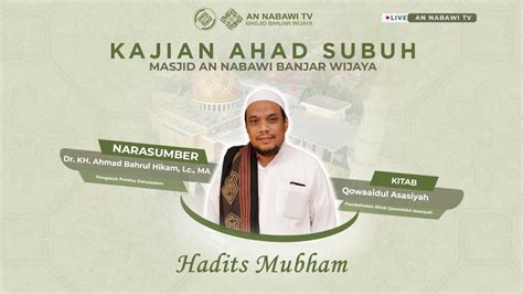 Live Dr Kh Ahmad Bahrul Hikam Lc Ma Hadits Mubham Youtube