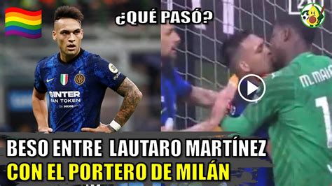 VIDEO Beso de Lautaro Martínez con el PORTERO del Milan Mike Maignan