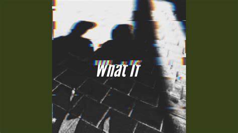 What If - YouTube Music