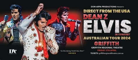 DEAN Z ELVIS IN CONCERT, Griffith Regional Theatre, April 5 2024 ...