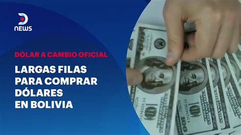 Largas Filas Para Comprar Dólares En Bolivia La Explicación De Alberto Bonadona En Dnews Youtube