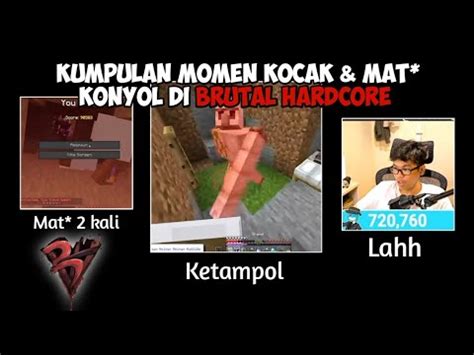 Kumpulan Momen Kocak Di Brutal Hardcore Ngakak Brutal Youtube