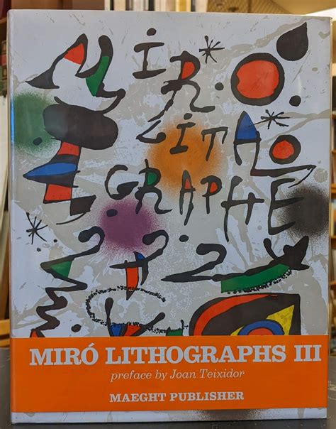 Miro Lithographs III, 1964-1969 by Joan Miro: Fine Hardcover (1977 ...