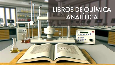 Libros De Qu Mica Anal Tica Gratis Pdf Infolibros Org