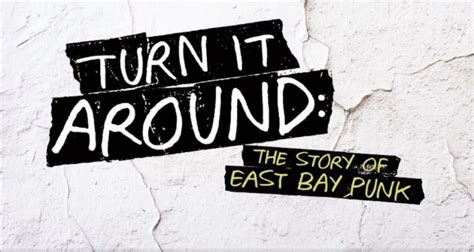 TURN IT AROUND: THE STORY OF EAST BAY PUNK | AndersonVision