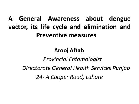 A PRESENTATION ON DENGUE AND ITS CONTROL Ppt