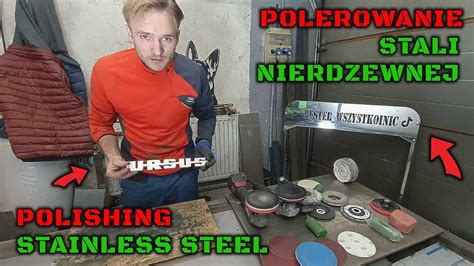 Jak Polerowa Stal Nierdzewna Polishing Stainless Steel Youtube