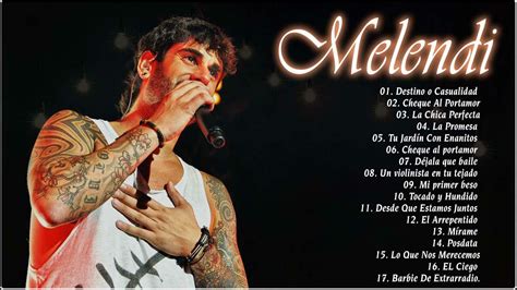 Melendi Grandes Xitos Las Mejores Canciones De Melendi Youtube