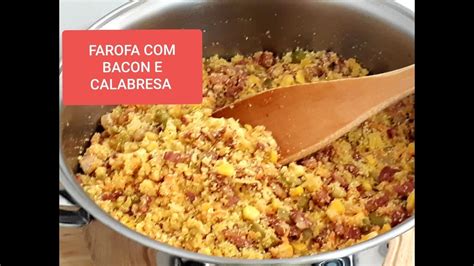 Farofa Com Bacon E Calabresa Tamanho FamÍlia Receitas Em Casa Youtube