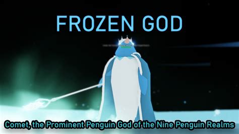 Comet Penguin God Guide Bcwo Youtube