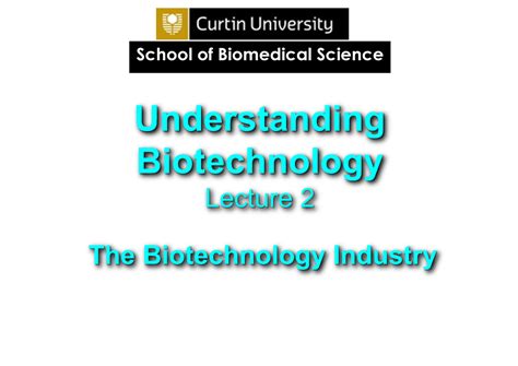 L Biotech Industry Lecture Notes Understanding Biotechnology