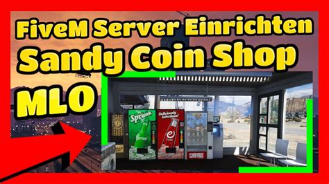 Fivem Server Einrichten 509 Sandy Coin Shop MLO Fivem ESX