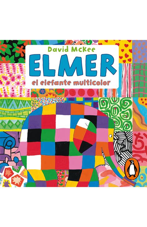 Elmer Un Cuento Elmer El Elefante Multicolor Penguin Libros