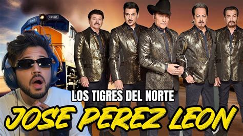 REACCIÓN a Los Tigres Del Norte Jose Perez Leon Video Oficial YouTube