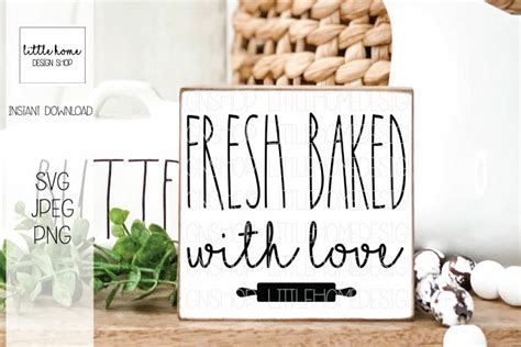 Fresh Baked With Love Cute Kitchen Quote