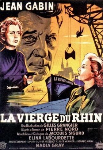 La Vierge Du Rhin 1953 Un Film De Gilles Grangier Premiere Fr