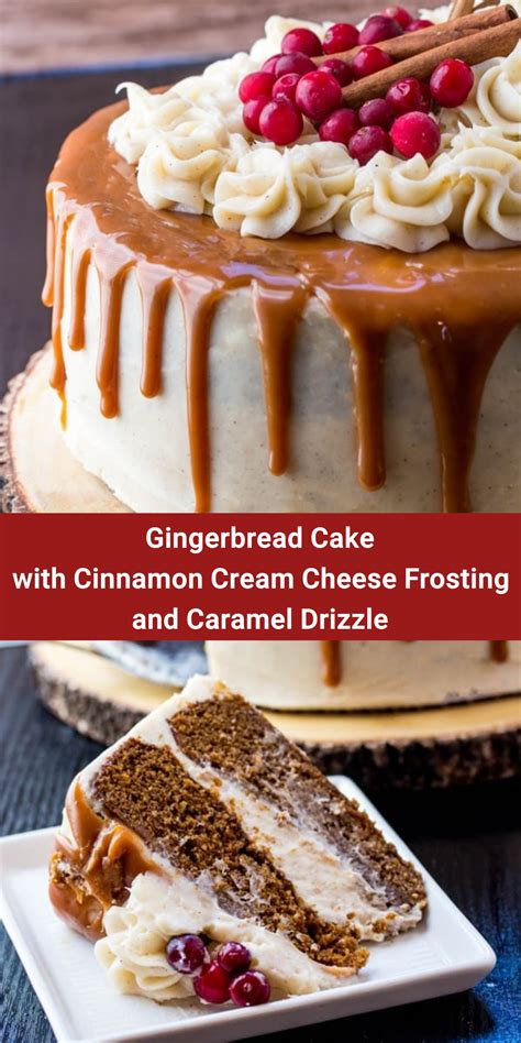 Gingerbread Cake With Cinnamon Cream Cheese Frosting And Caramel