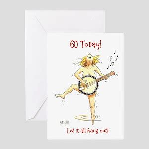 Funny 60th Birthday Greeting Cards - CafePress