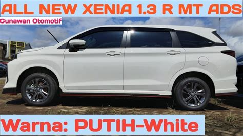 All New Xenia 1 3 R MT ADS Putih Warna PUTIH White Daihatsu Xenia 2022