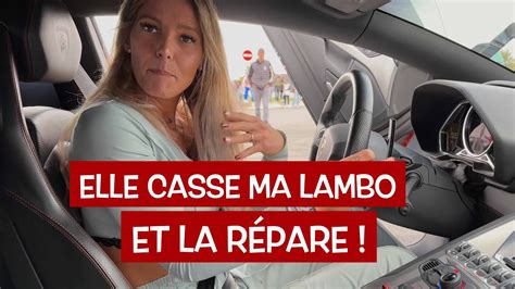 Elle Casse Ma Lamborghini La R Pare Et La Pilote Quelle Femme Youtube