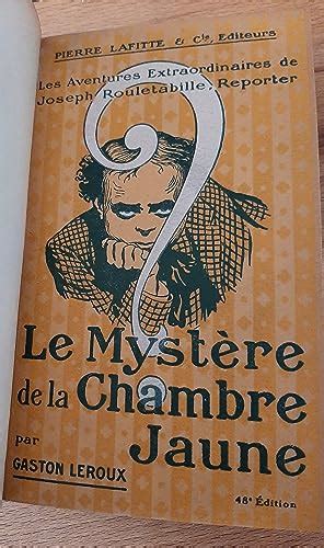 Le Myst Re De La Chambre Jaune By Leroux Gaston Bon Couverture Rigide