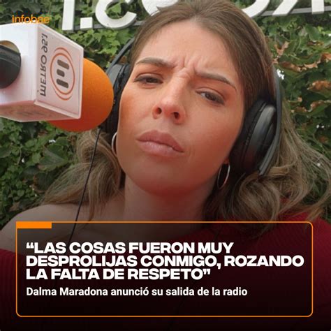 Infobae On Twitter Dalma Maradona Anunció Su Salida De La Radio “las