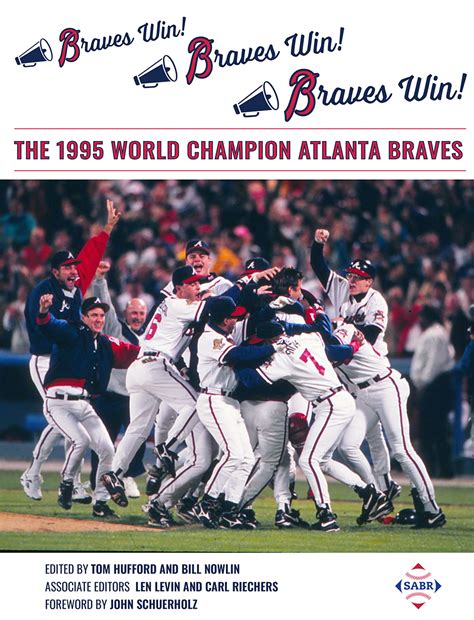 SABR Digital Library: Braves Win! The 1995 World Champion Atlanta ...