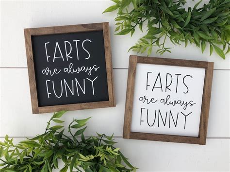 Farts Are Always Funny Sign Size 6x6 Bathroom Etsy