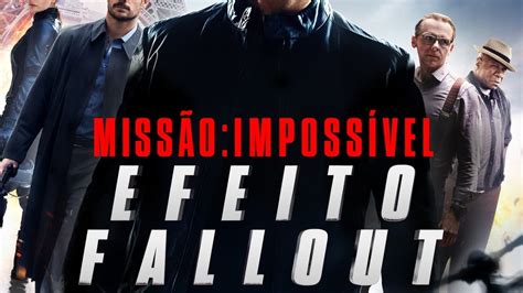 Assistir Miss O Imposs Vel Efeito Fallout Online Assistir Filme