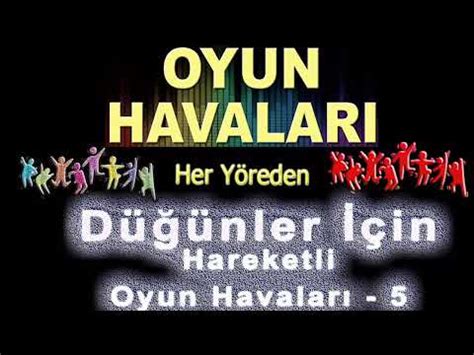 Düğünler İçin Hareketli Oyun Havaları 5 Oyunlar düğün remix