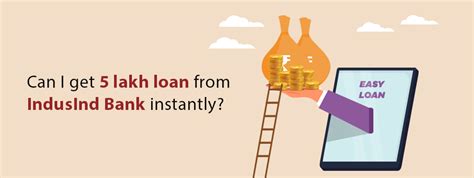 Can I Get A 5 Lakh Personal Loan From IndusInd Bank Instantly